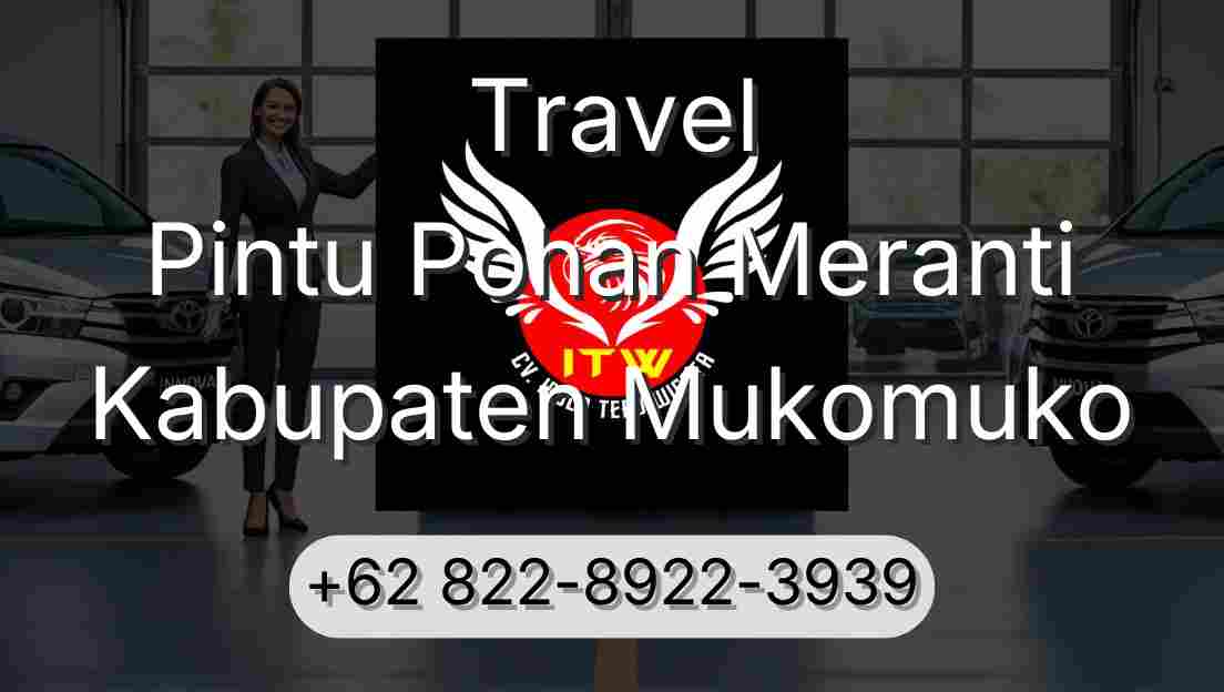 Travel Pintu Pohan Meranti Kabupaten Mukomuko