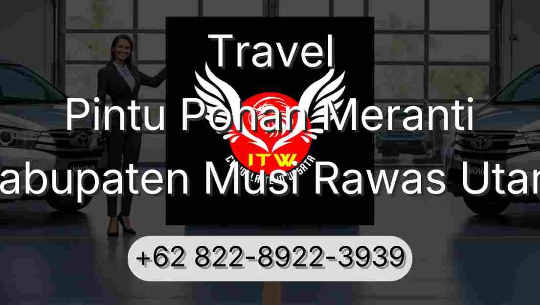 Travel Pintu Pohan Meranti Kabupaten Musi Rawas Utara