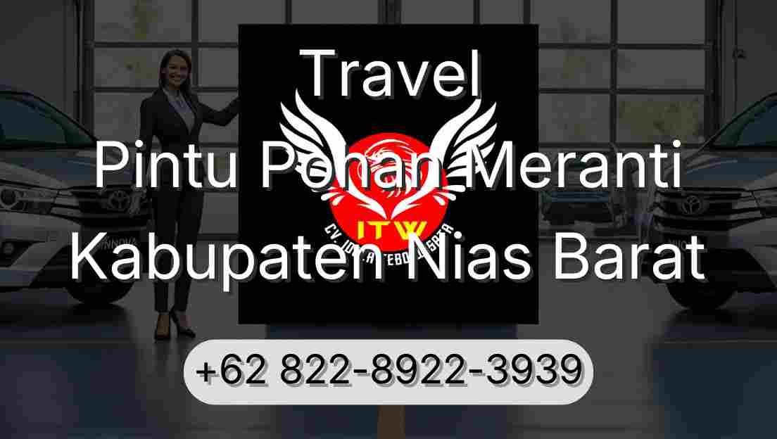 Travel Pintu Pohan Meranti Kabupaten Nias Barat