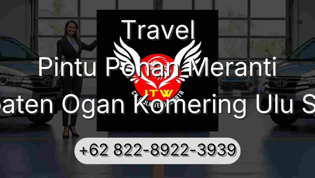 Travel Pintu Pohan Meranti Kabupaten Ogan Komering Ulu Selatan