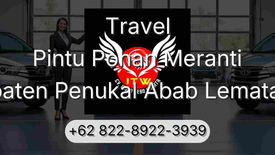 Travel Pintu Pohan Meranti Kabupaten Penukal Abab Lematang Ilir