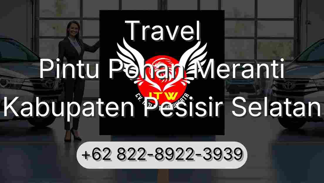 Travel Pintu Pohan Meranti Kabupaten Pesisir Selatan