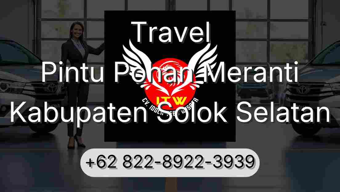 Travel Pintu Pohan Meranti Kabupaten Solok Selatan