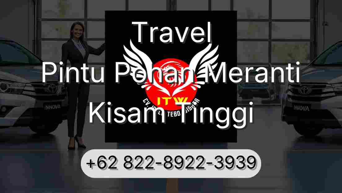 Travel Pintu Pohan Meranti Kisam Tinggi