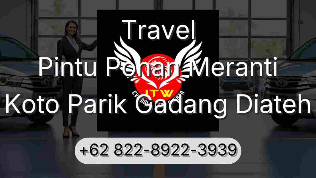 Travel Pintu Pohan Meranti Koto Parik Gadang Diateh