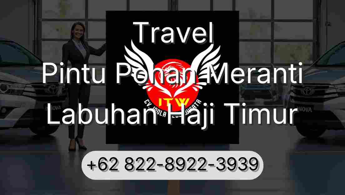 Travel Pintu Pohan Meranti Labuhan Haji Timur