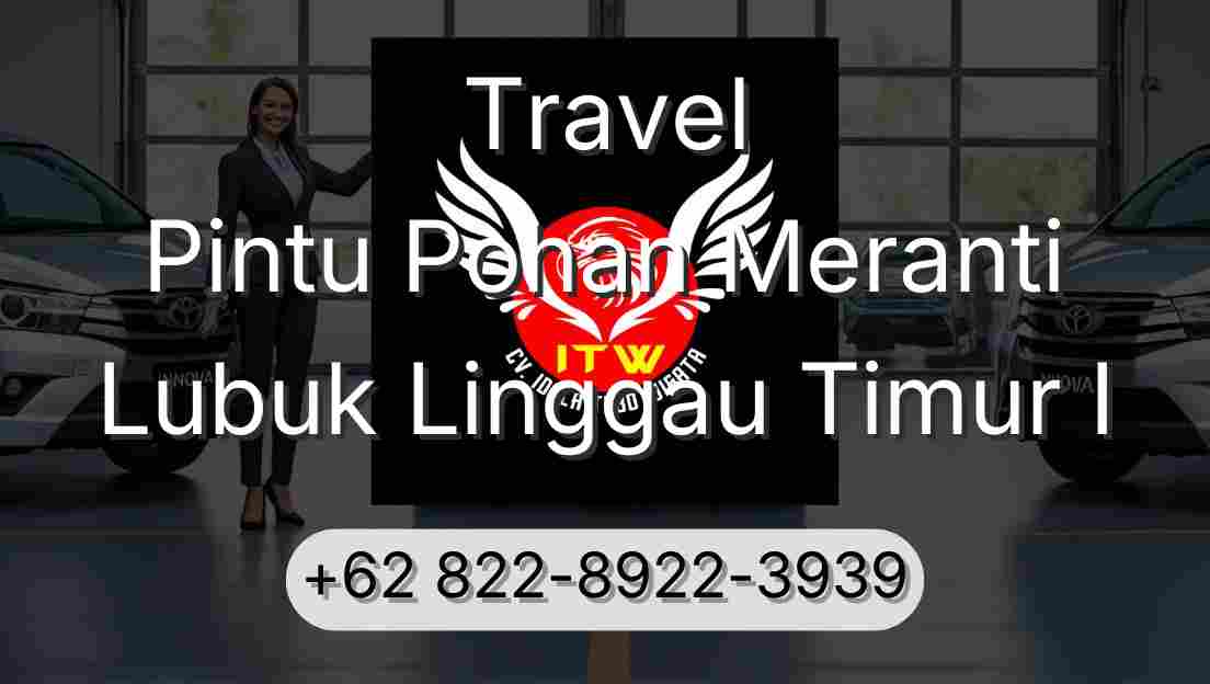 Travel Pintu Pohan Meranti Lubuk Linggau Timur I