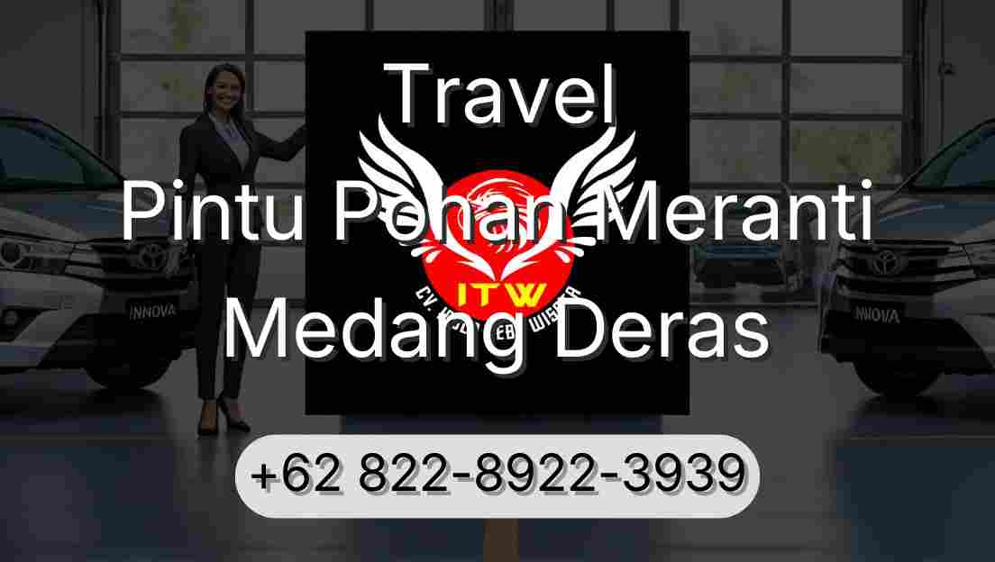Travel Pintu Pohan Meranti Medang Deras