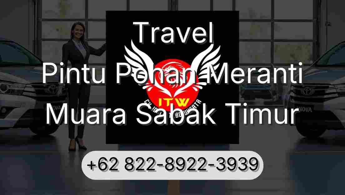 Travel Pintu Pohan Meranti Muara Sabak Timur