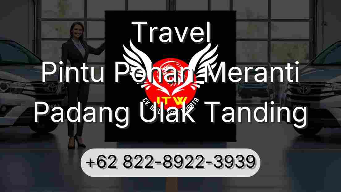 Travel Pintu Pohan Meranti Padang Ulak Tanding