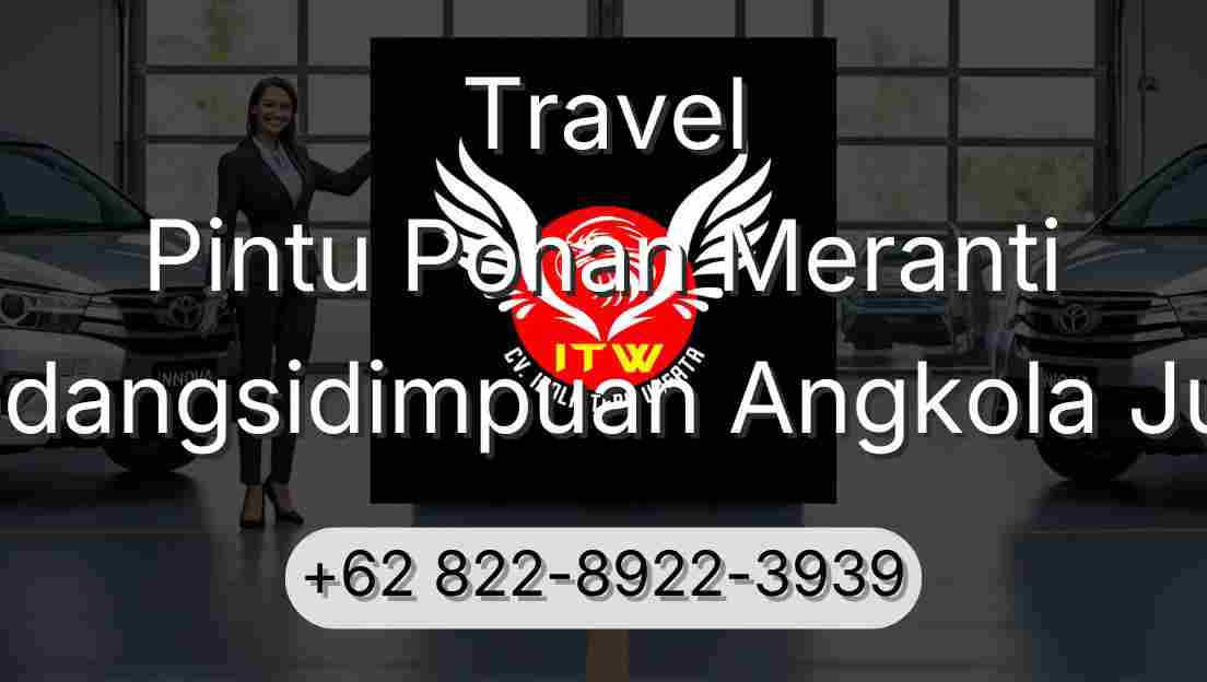 Travel Pintu Pohan Meranti Padangsidimpuan Angkola Julu