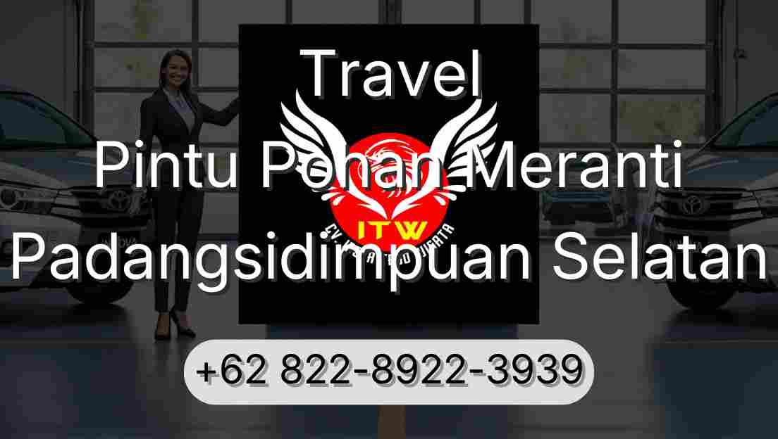 Travel Pintu Pohan Meranti Padangsidimpuan Selatan