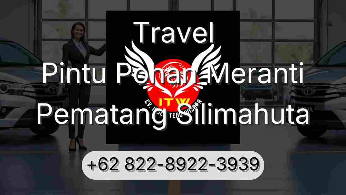 Travel Pintu Pohan Meranti Pematang Silimahuta