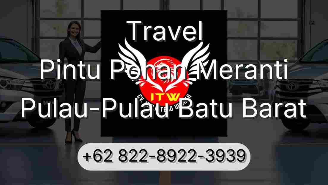 Travel Pintu Pohan Meranti Pulau-Pulau Batu Barat