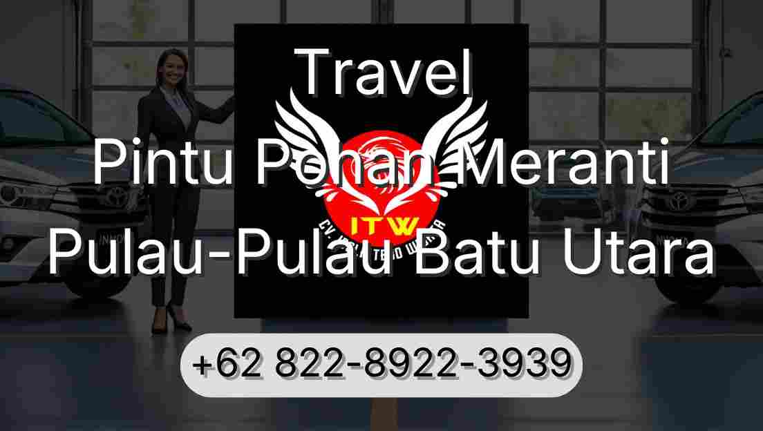Travel Pintu Pohan Meranti Pulau-Pulau Batu Utara