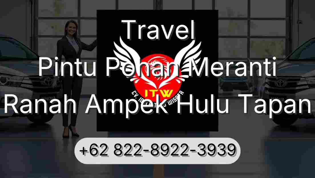Travel Pintu Pohan Meranti Ranah Ampek Hulu Tapan