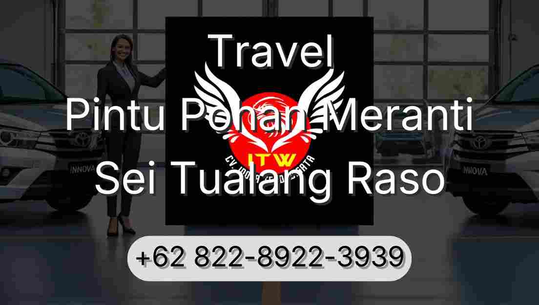 Travel Pintu Pohan Meranti Sei Tualang Raso