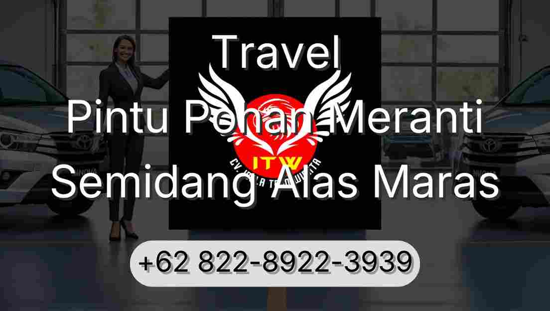 Travel Pintu Pohan Meranti Semidang Alas Maras