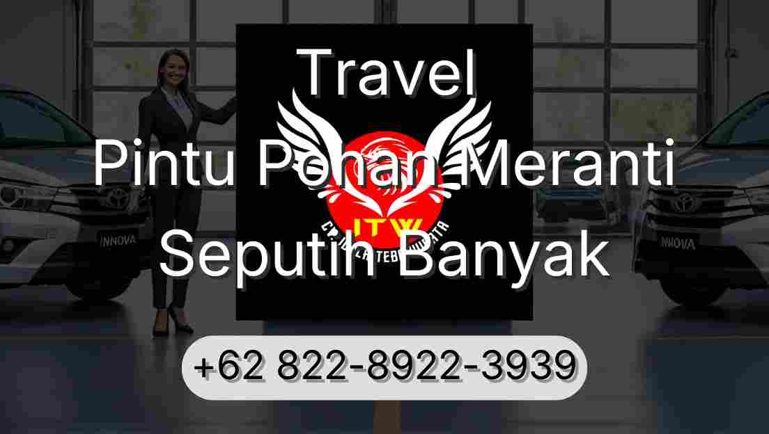 Travel Pintu Pohan Meranti Seputih Banyak