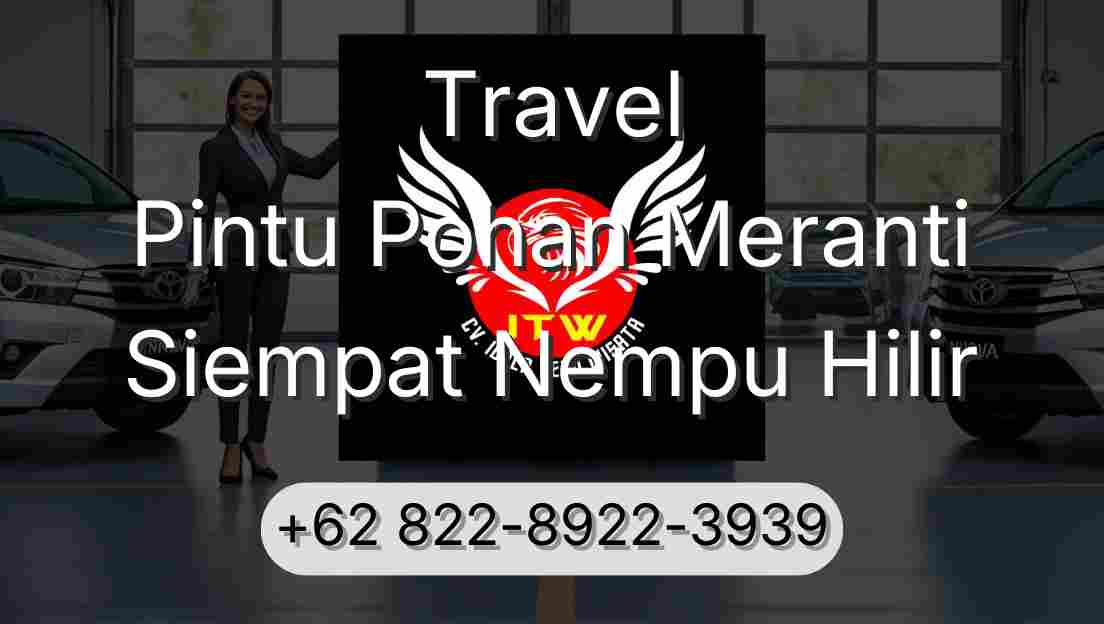 Travel Pintu Pohan Meranti Siempat Nempu Hilir