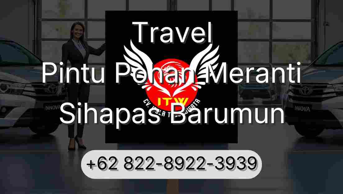 Travel Pintu Pohan Meranti Sihapas Barumun