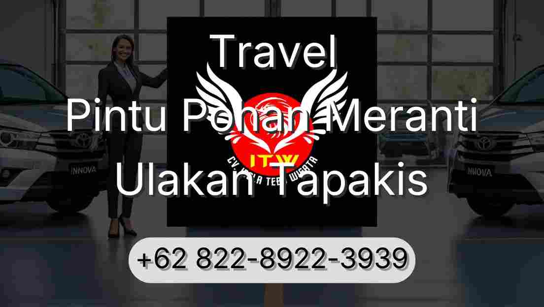 Travel Pintu Pohan Meranti Ulakan Tapakis
