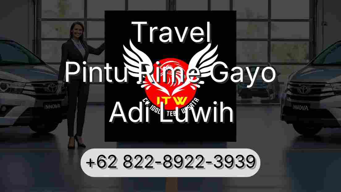 Travel Pintu Rime Gayo Adi Luwih