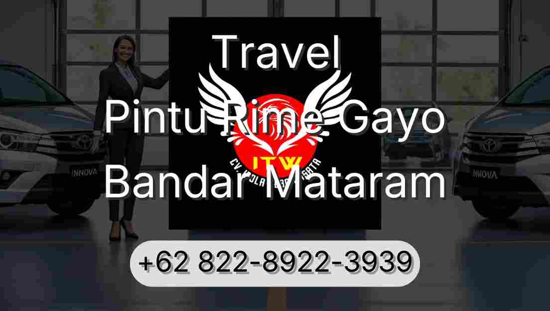 Travel Pintu Rime Gayo Bandar Mataram