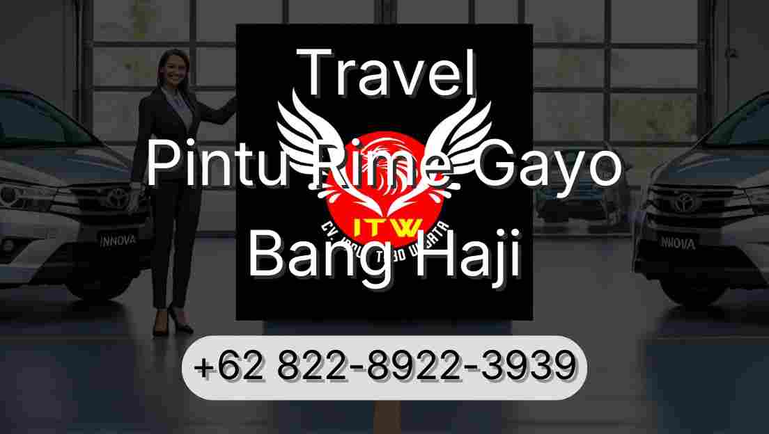 Travel Pintu Rime Gayo Bang Haji