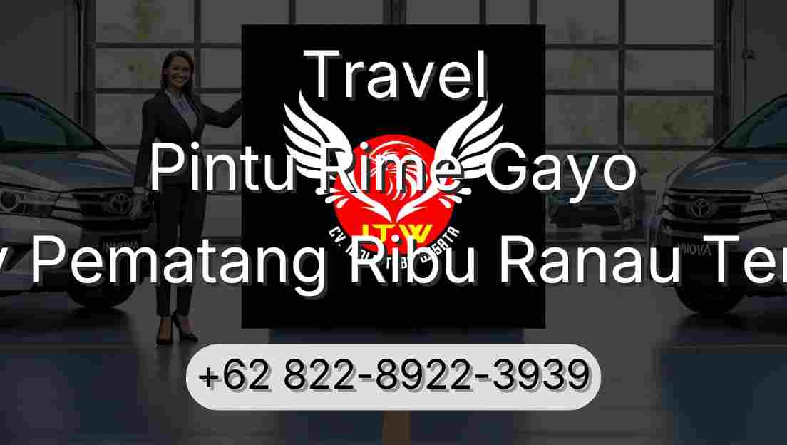 Travel Pintu Rime Gayo Buay Pematang Ribu Ranau Tengah