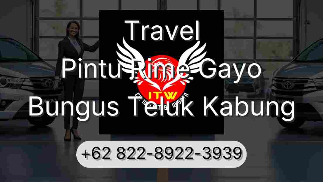 Travel Pintu Rime Gayo Bungus Teluk Kabung