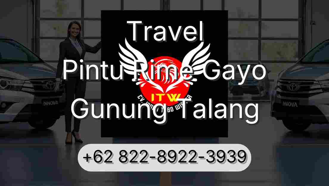 Travel Pintu Rime Gayo Gunung Talang