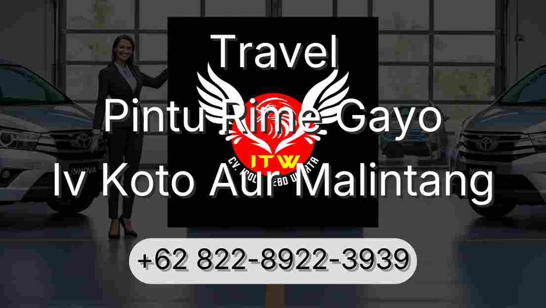 Travel Pintu Rime Gayo Iv Koto Aur Malintang
