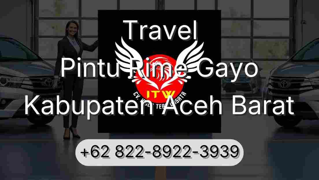 Travel Pintu Rime Gayo Kabupaten Aceh Barat