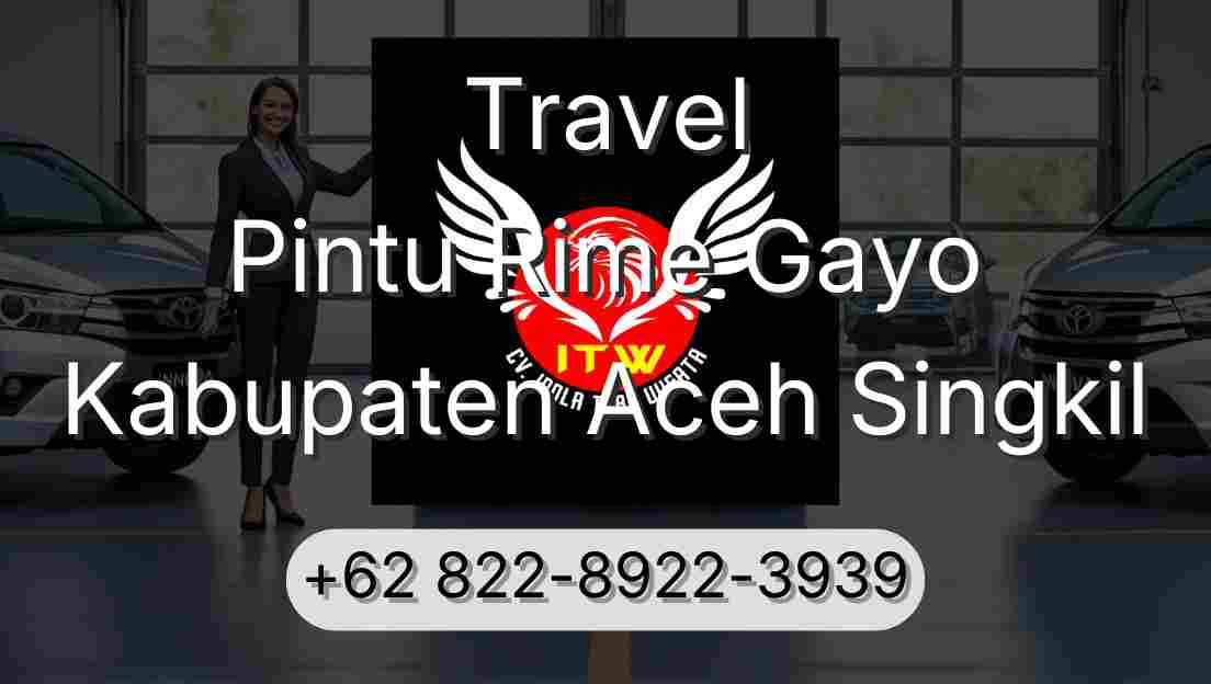 Travel Pintu Rime Gayo Kabupaten Aceh Singkil