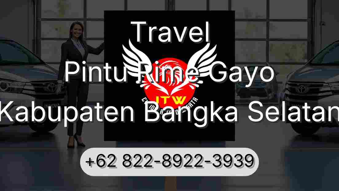 Travel Pintu Rime Gayo Kabupaten Bangka Selatan