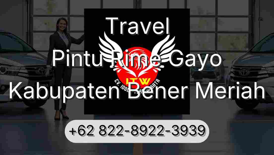 Travel Pintu Rime Gayo Kabupaten Bener Meriah
