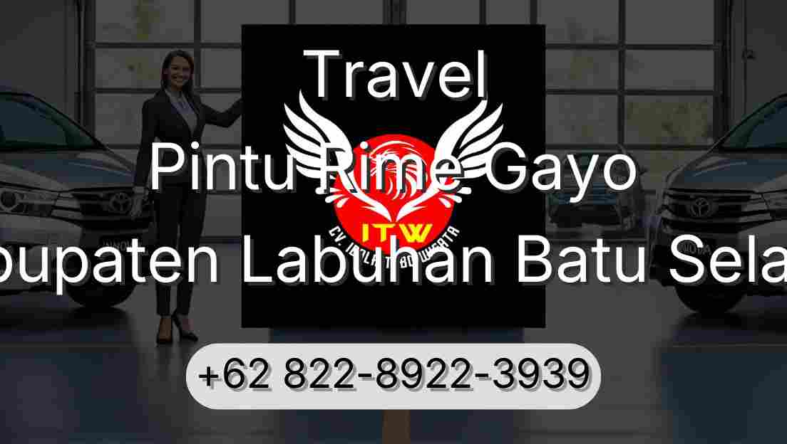 Travel Pintu Rime Gayo Kabupaten Labuhan Batu Selatan