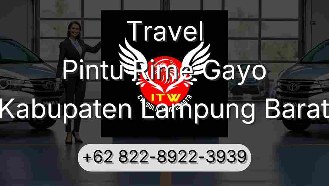 Travel Pintu Rime Gayo Kabupaten Lampung Barat