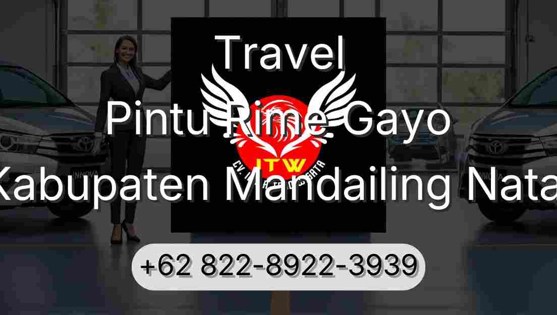 Travel Pintu Rime Gayo Kabupaten Mandailing Natal