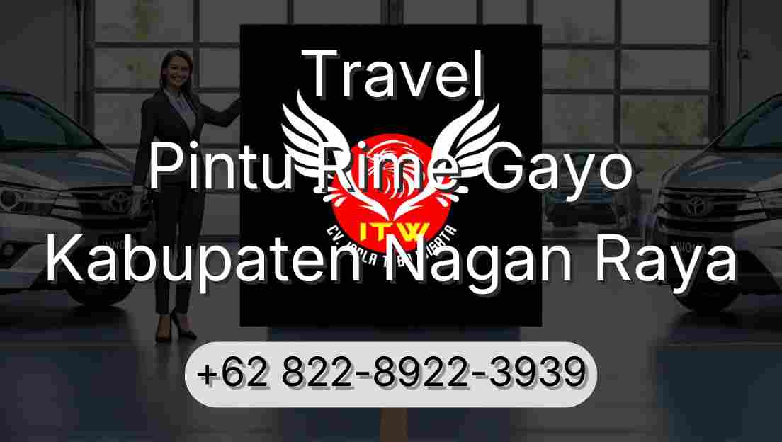 Travel Pintu Rime Gayo Kabupaten Nagan Raya