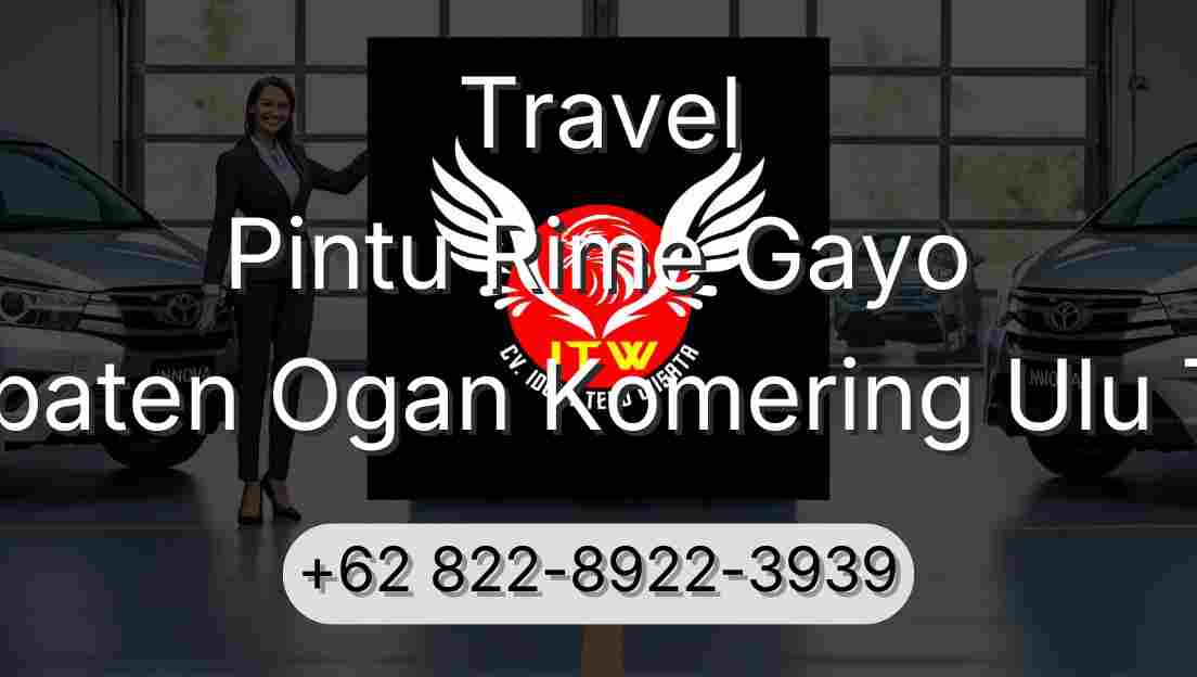 Travel Pintu Rime Gayo Kabupaten Ogan Komering Ulu Timur