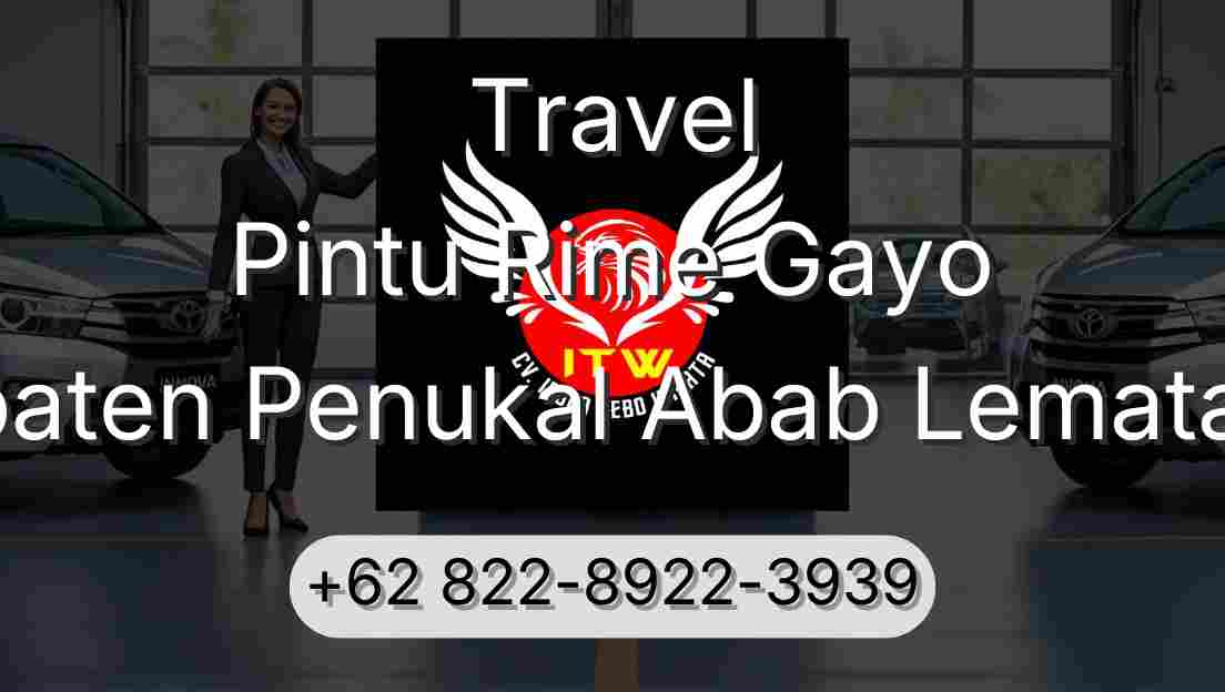 Travel Pintu Rime Gayo Kabupaten Penukal Abab Lematang Ilir