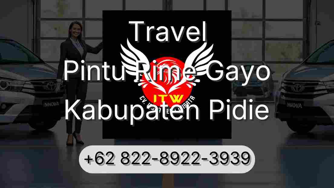 Travel Pintu Rime Gayo Kabupaten Pidie