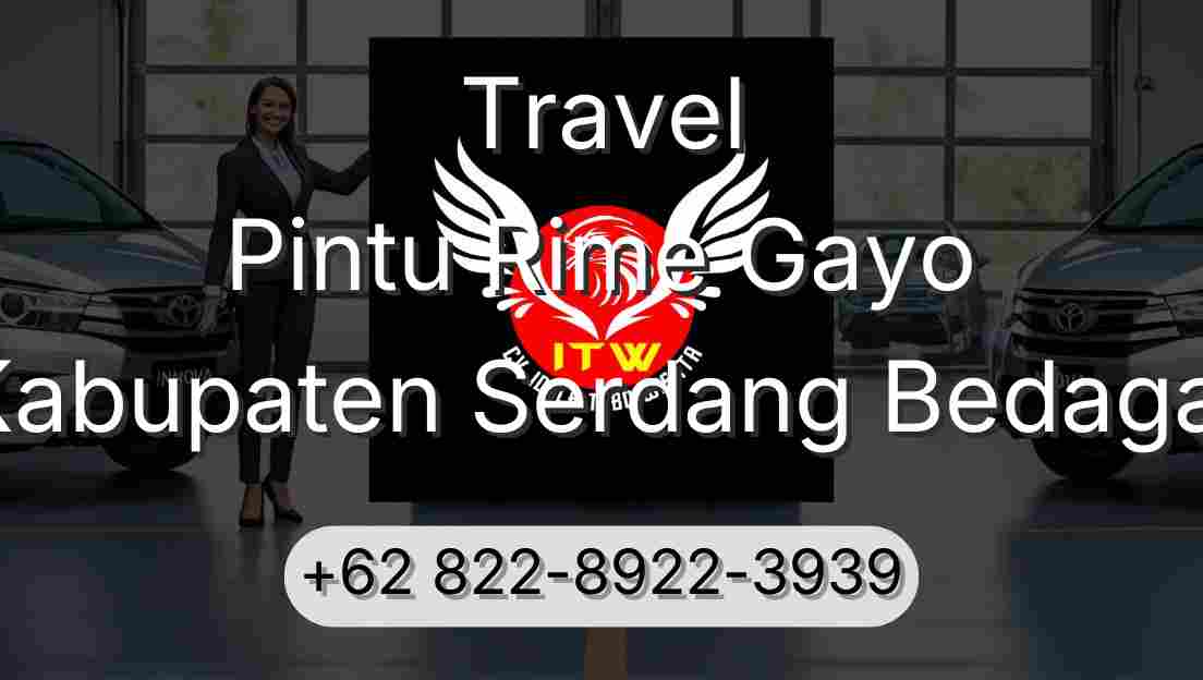 Travel Pintu Rime Gayo Kabupaten Serdang Bedagai