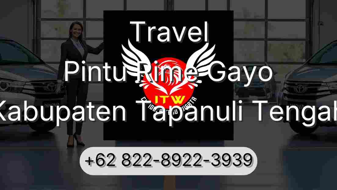 Travel Pintu Rime Gayo Kabupaten Tapanuli Tengah