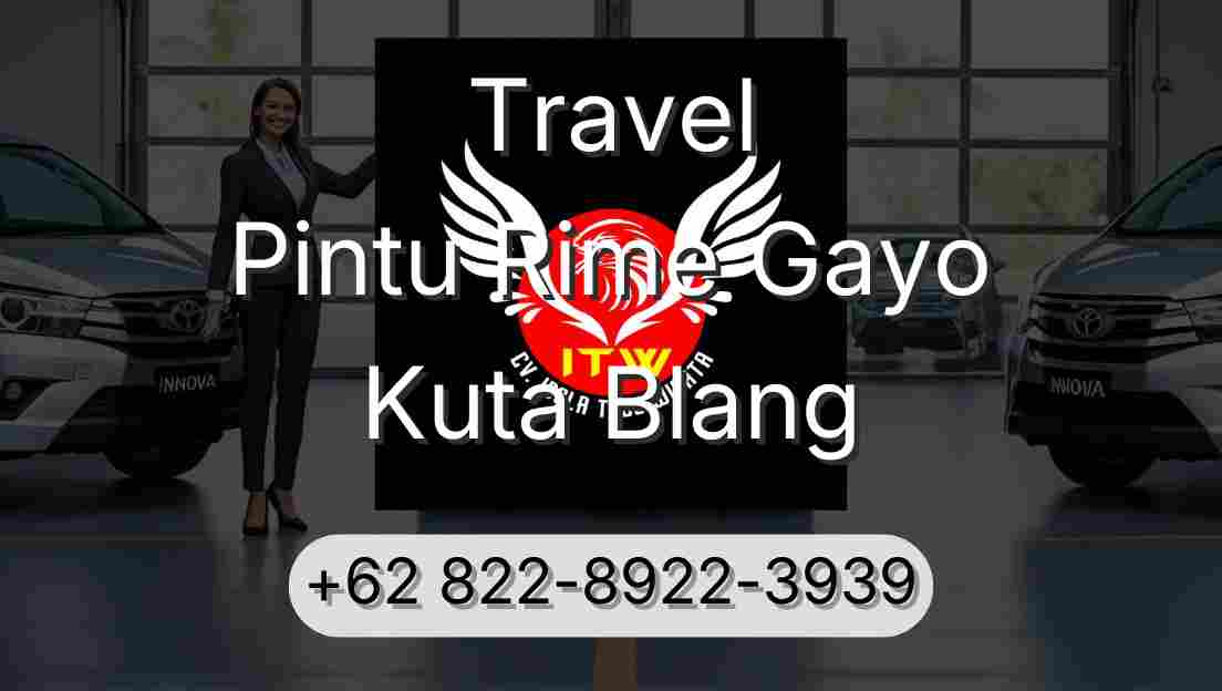 Travel Pintu Rime Gayo Kuta Blang