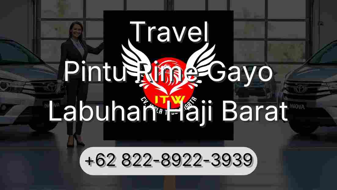 Travel Pintu Rime Gayo Labuhan Haji Barat