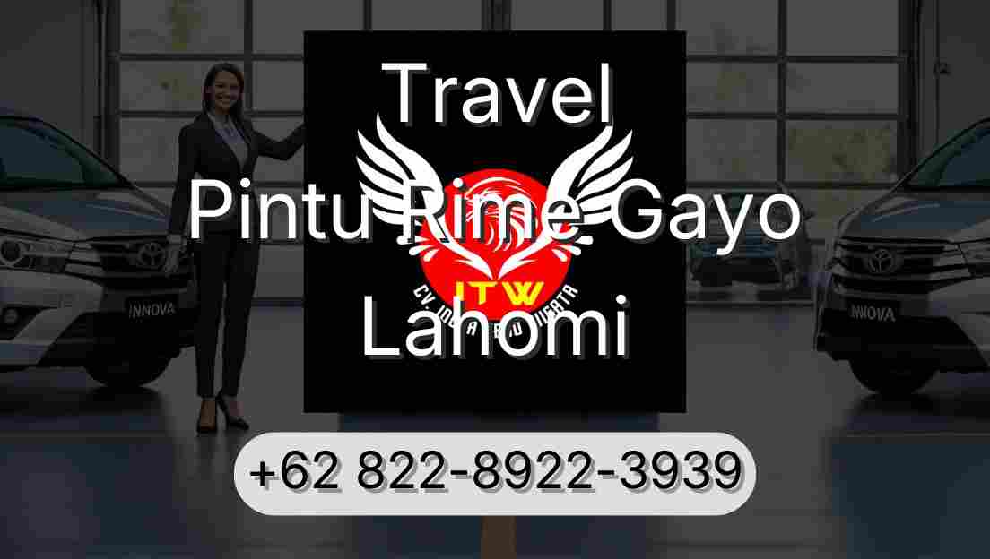 Travel Pintu Rime Gayo Lahomi