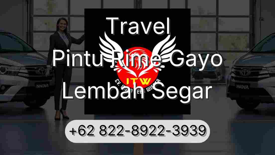 Travel Pintu Rime Gayo Lembah Segar